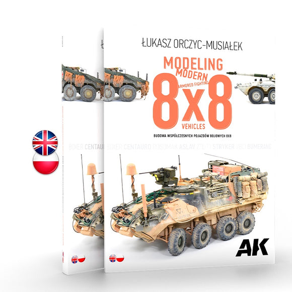 AK-Interactive AK130017 Modeling Modern Armored Fighting 8X8 Vehicles