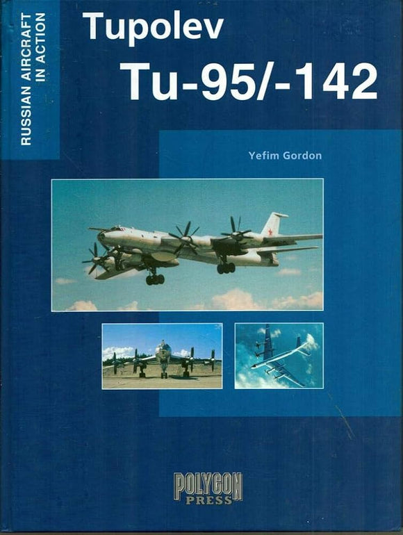 Russian Aircraft in Action Tupolev Tu-95/-142