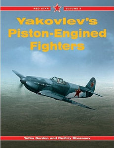 Red Star Volume 5 Yakovlev's Piston-Engined Fighters