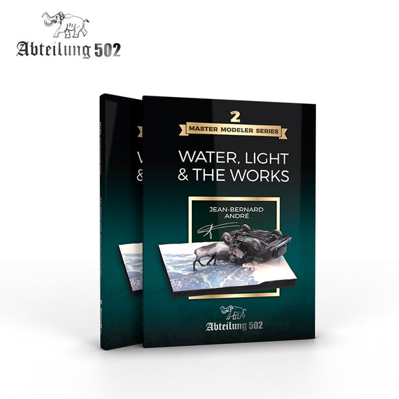 Abteiling 502 ABT803 Master Modeller Series - Volume 2 - Water, Light & The Works - Jean-Bernard Andre